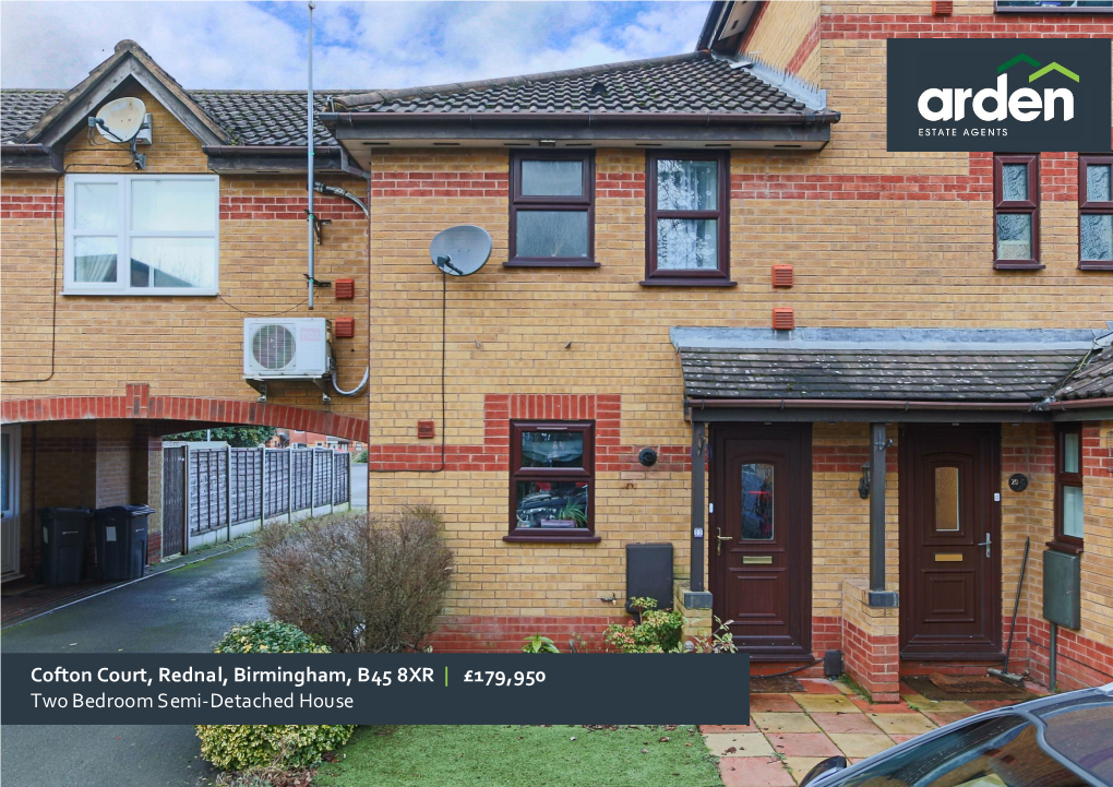 Cofton Court, Rednal, Birmingham, B45 8XR | £179,950 Two Bedroom Semi-Detached House