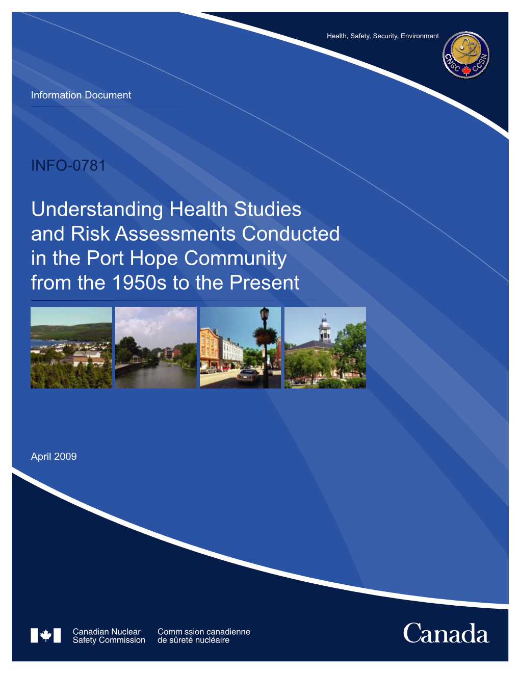 Understanding Health Studies and Risk Assessments Conducted in the Port Hope Community from the 1950S to the Present