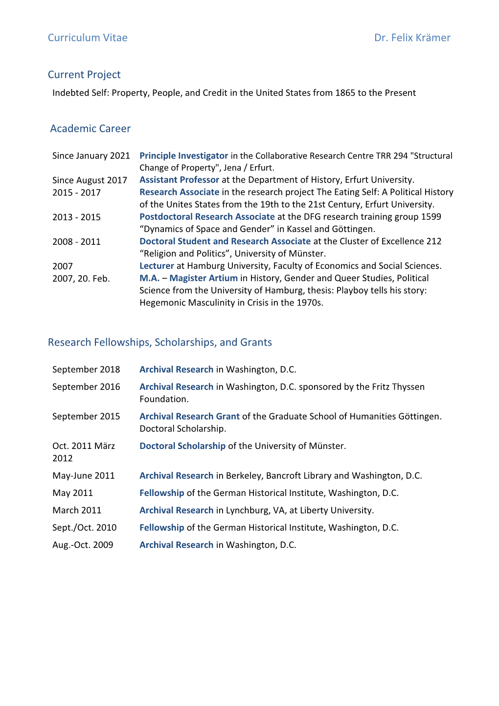 Curriculum Vitae Dr. Felix Krämer Current Project Academic Career