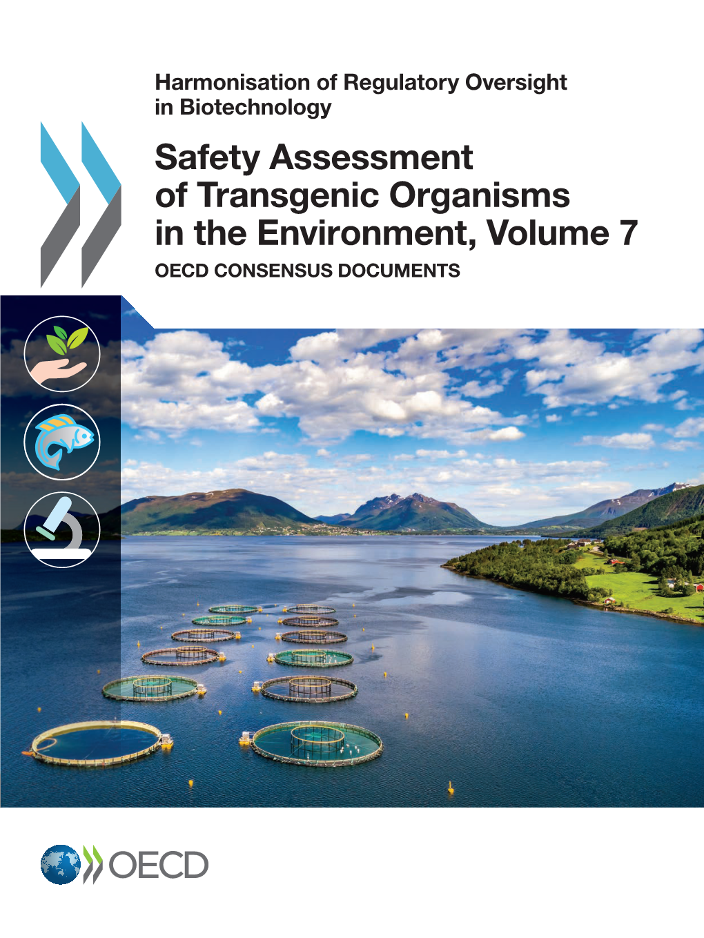 Safety Assessment of Transgenic Organisms in the Environment, Volume 7