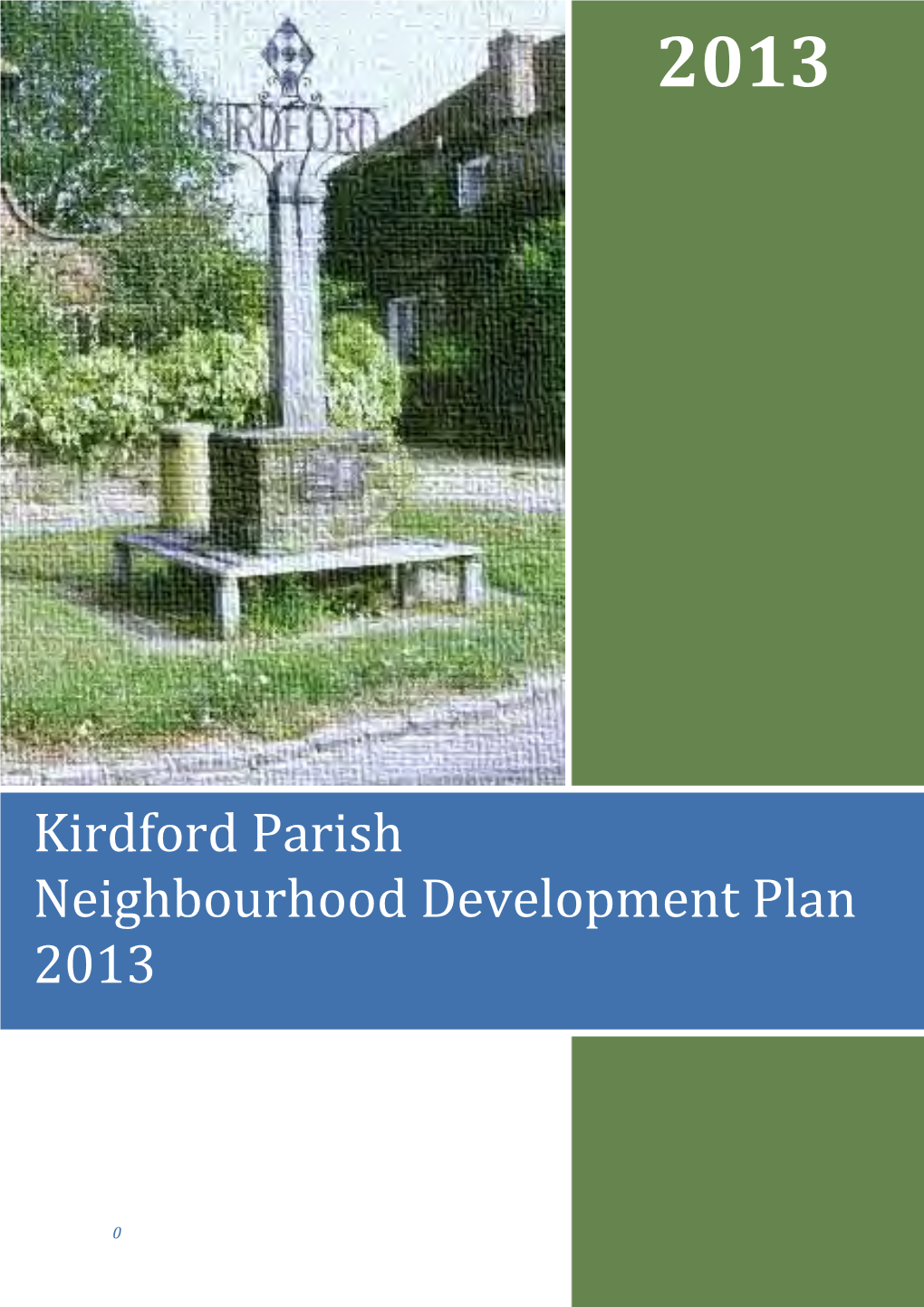 Kirdford Parish Neighbourhood Development Plan 2013