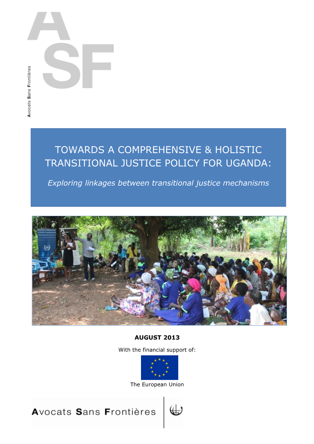 Towards a Comprehensive and Holistic Transitional Justice Policy