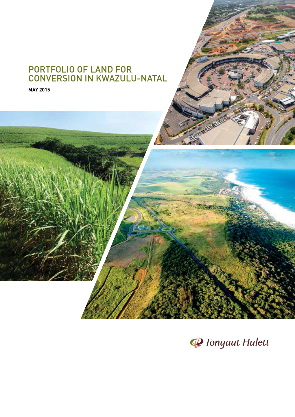 Portfolio of Land for Conversion in Kwazulu-Natal May 2015