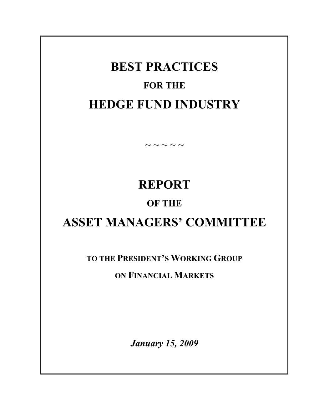Best Practices in the Hedge Fund Industry
