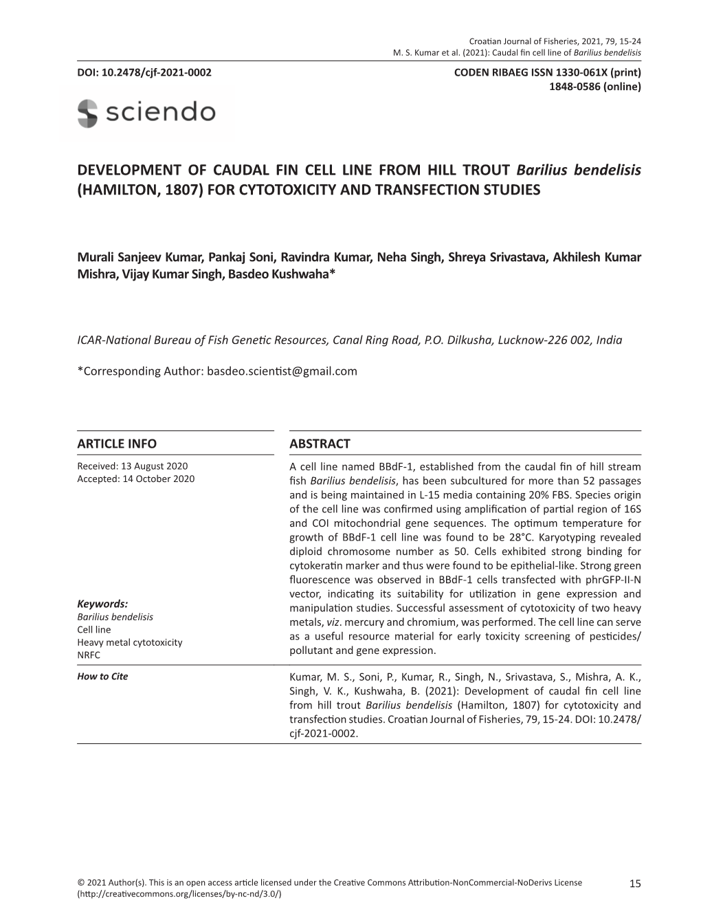 DEVELOPMENT of CAUDAL FIN CELL LINE from HILL TROUT Barilius Bendelisis (HAMILTON, 1807) for CYTOTOXICITY and TRANSFECTION STUDIES