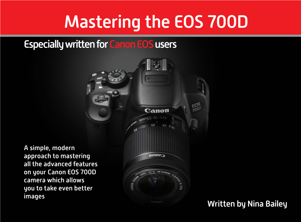 Mastering the EOS 700D Especially Written for Canon EOS Users