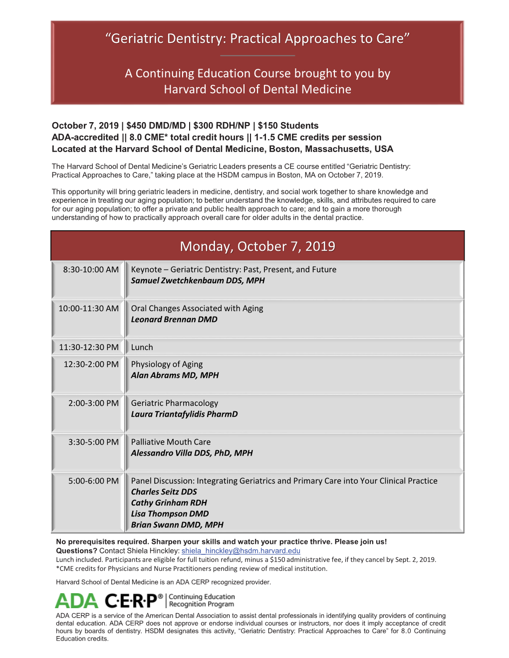 Monday, October 7, 2019 “Geriatric Dentistry: Practical Approaches To