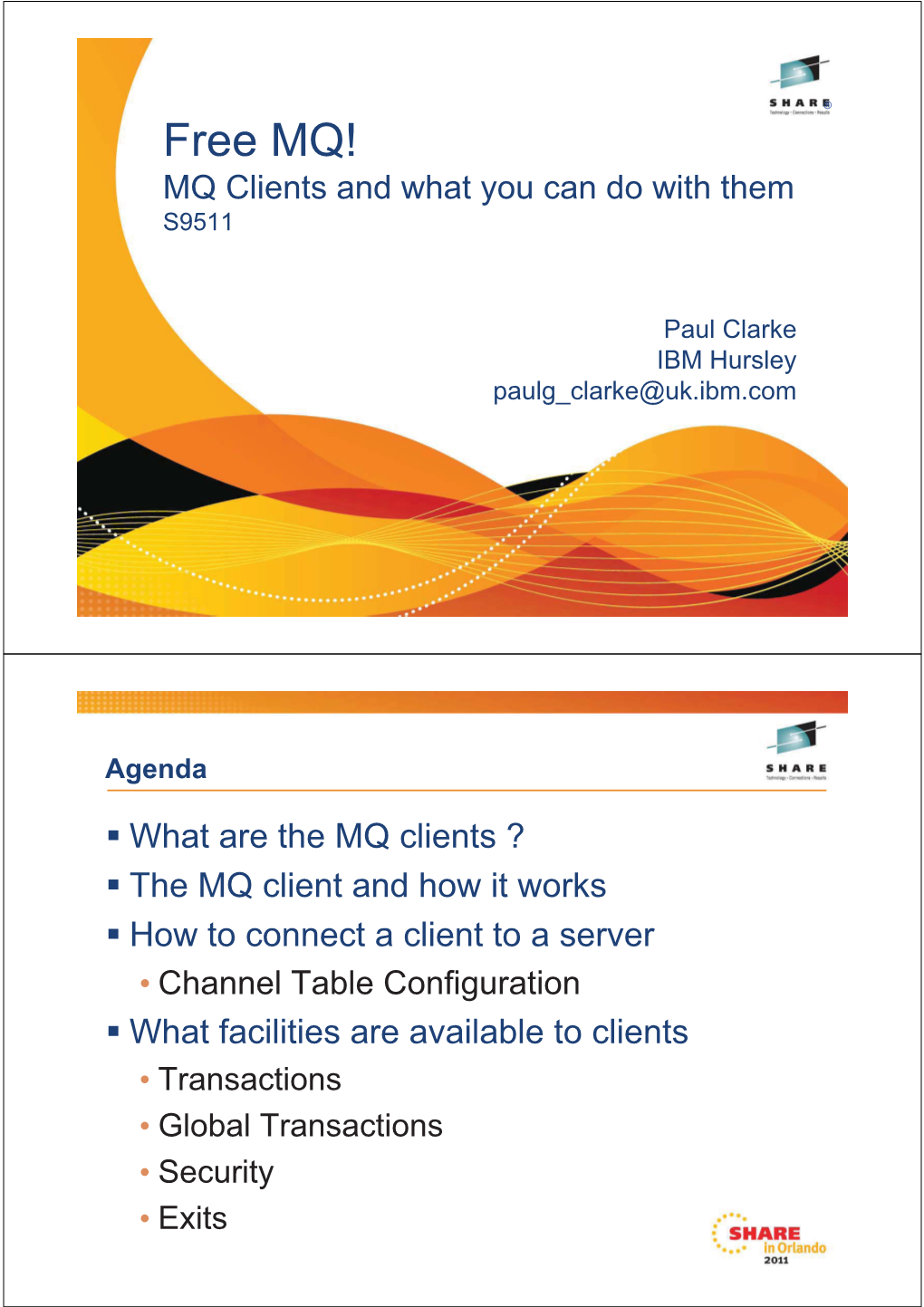 Free MQ! MQ Clients and What You Can Do with Them S9511