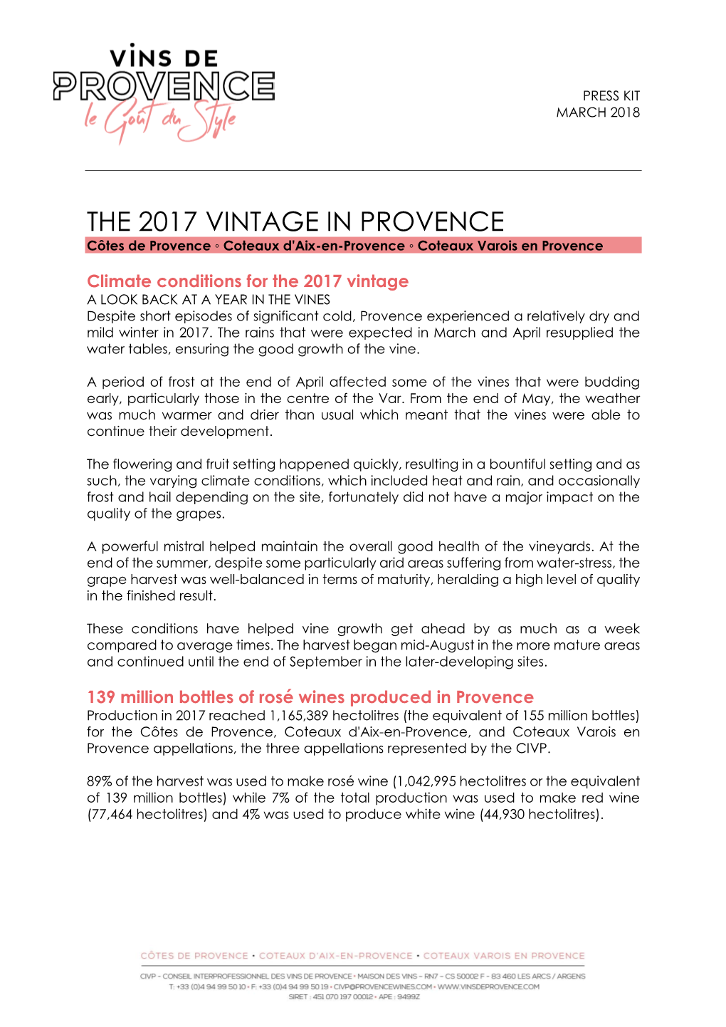 THE 2017 VINTAGE in PROVENCE Côtes De Provence ◦ Coteaux D'aix-En-Provence ◦ Coteaux Varois En Provence