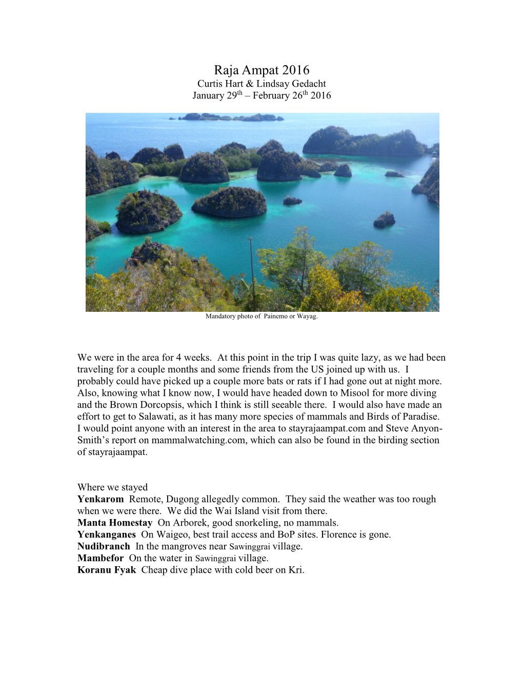 Raja Ampat 2016 Curtis Hart & Lindsay Gedacht January 29Th – February 26Th 2016