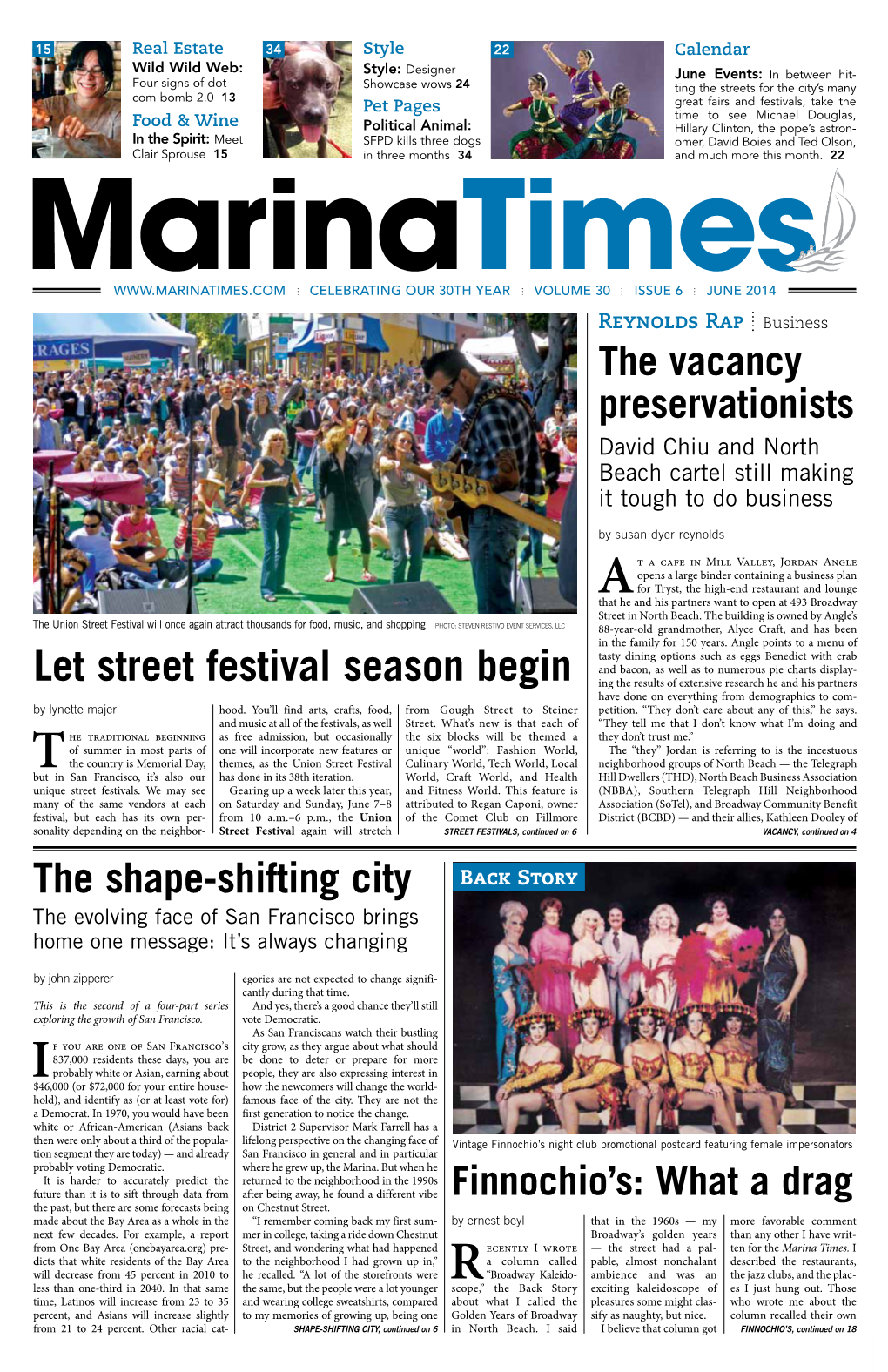 Let Street Festival Season Begin Ing the Results of Extensive Research He and His Partners Have Done on Everything from Demographics to Com- by Lynette Majer Hood