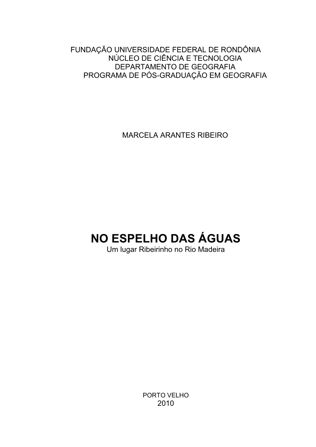 NO ESPELHO DAS ÁGUAS Um Lugar Ribeirinho No Rio Madeira