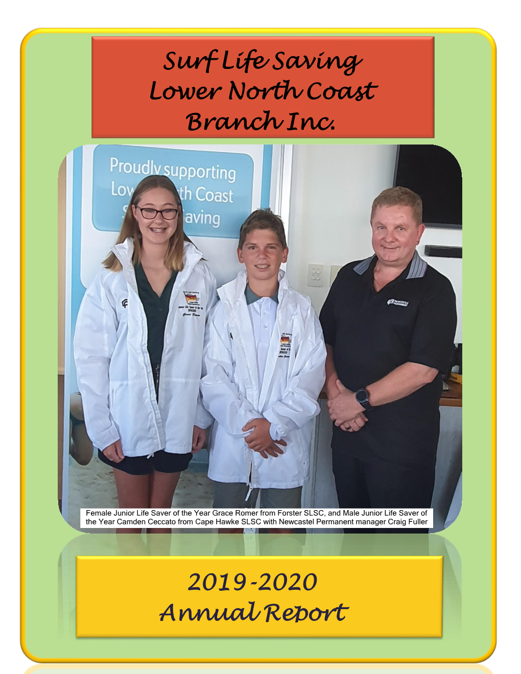 Surf Life Saving Lower North Coast Branch Inc. 2019-2020 Annual Report