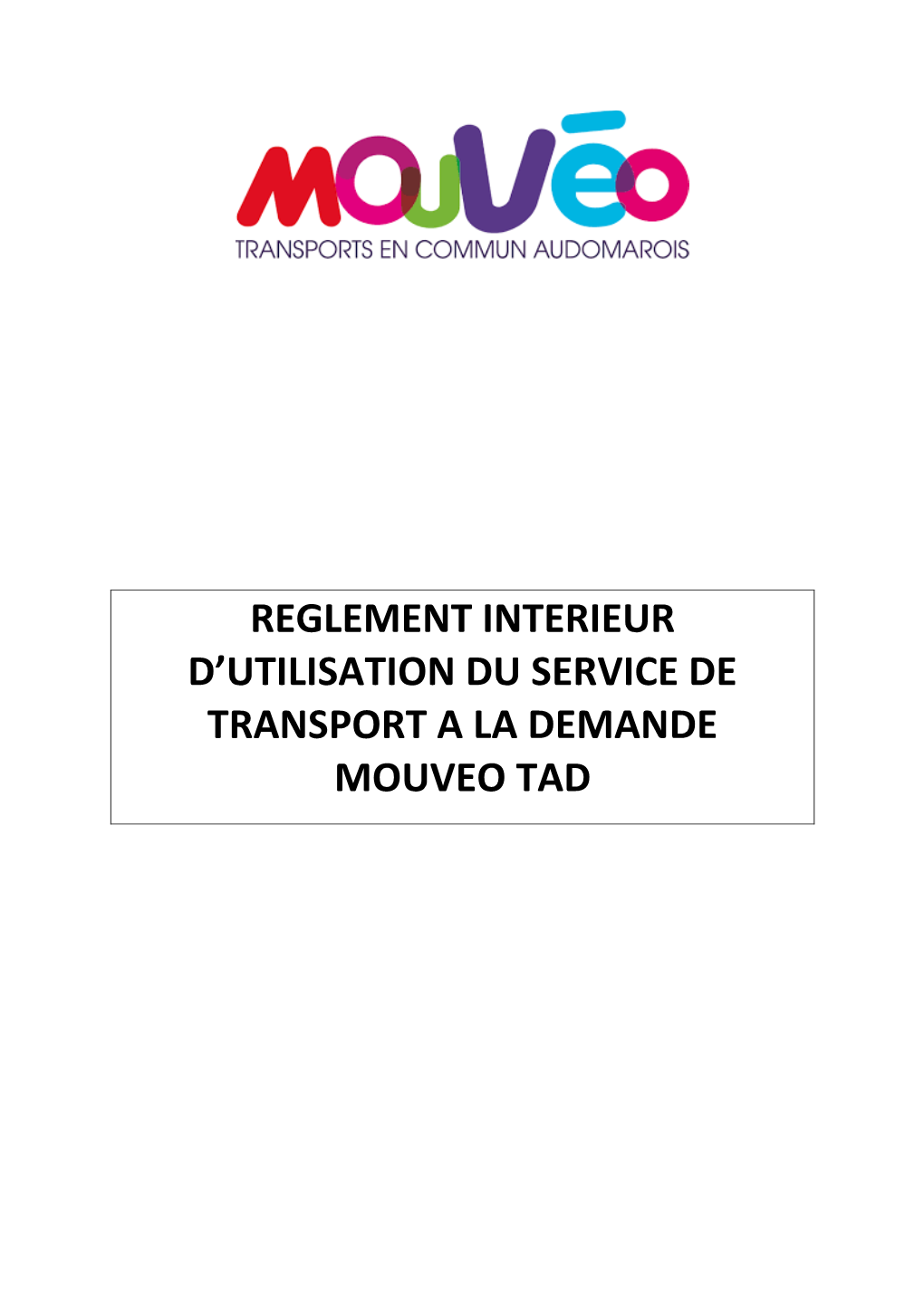 Reglement Interieur D'utilisation Du Service De Transport a La Demande Mouveo