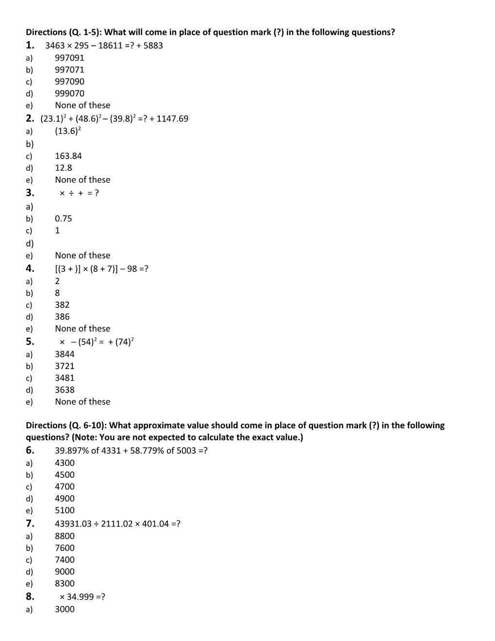 Directions (Q. 1-5): What Will Come in Place of Question Mark (?) in the Following Questions?