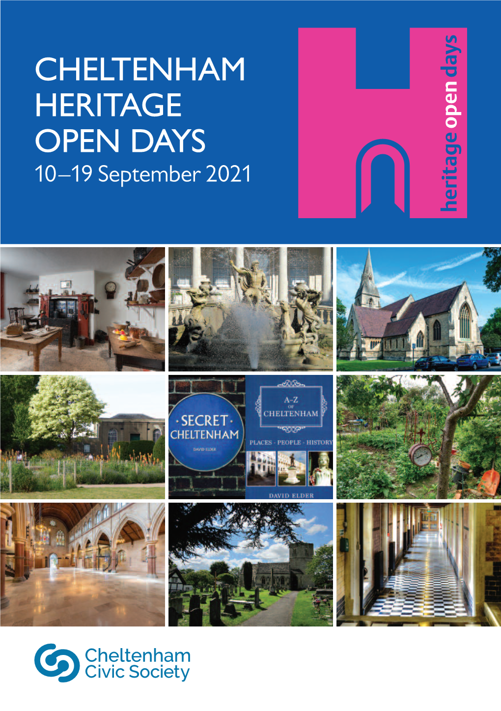 HERITAGE OPEN DAYS 10 –19 September 2021 CHELTENHAM HERITAGE OPEN DAYS 10-19 September 2021 W E