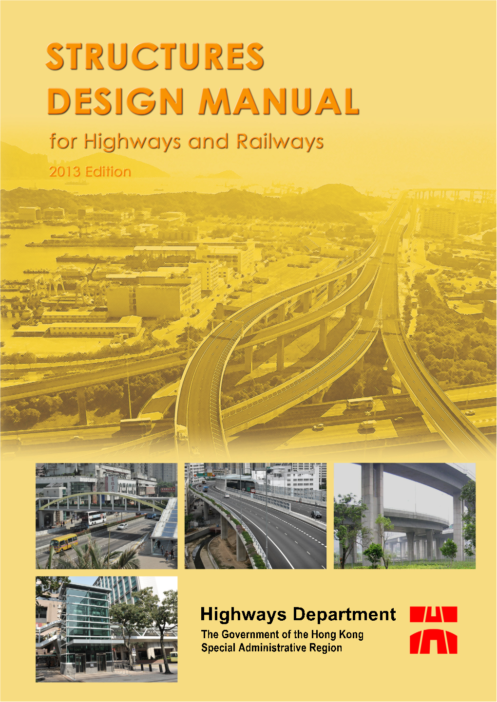 Structures Design Manual for Highways and Railways 2013 Edition