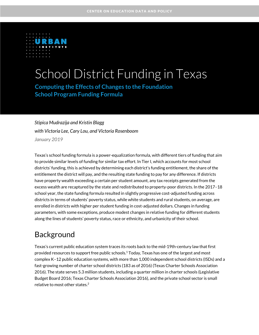 School District Funding in Texas Computing the Effects of Changes to the Foundation School Program Funding Formula