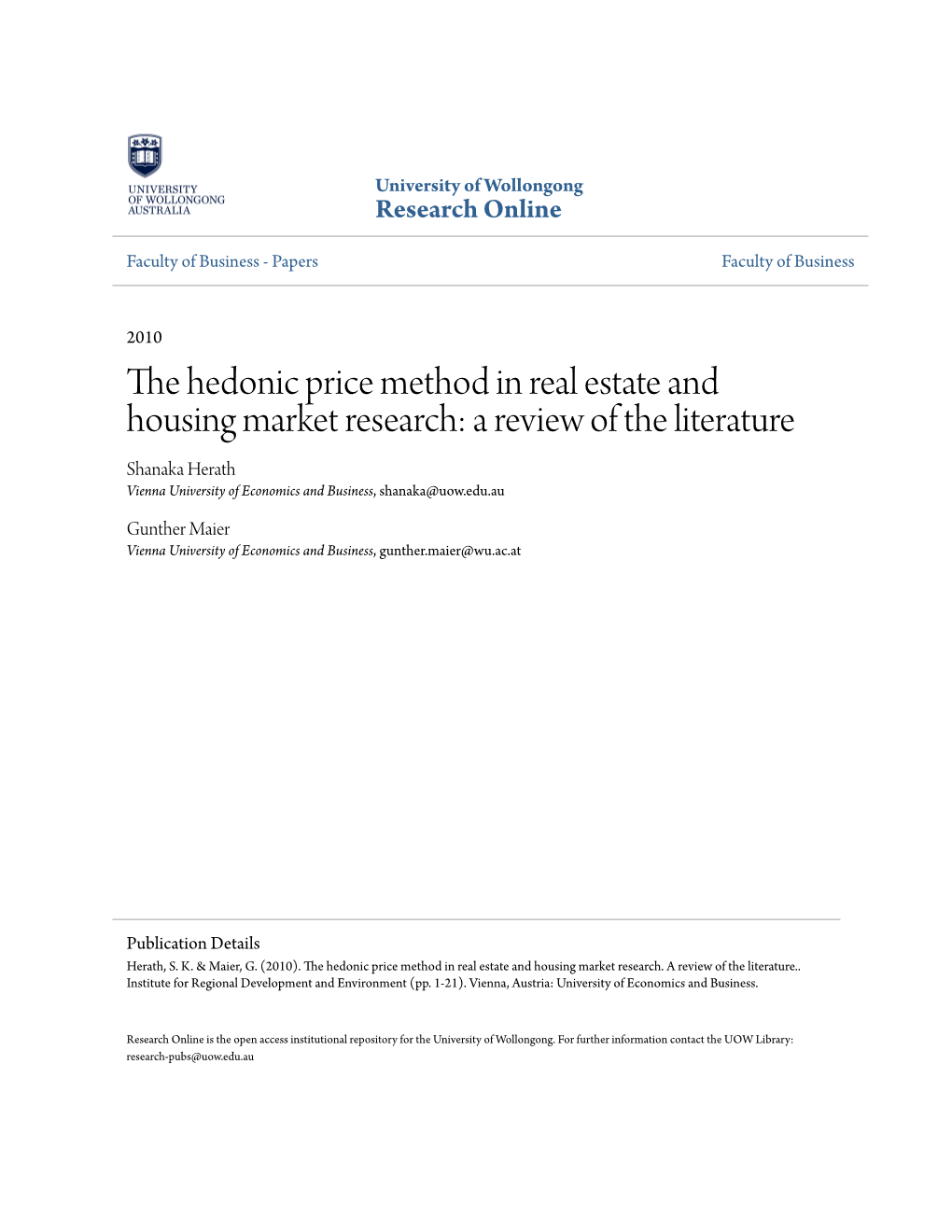 The Hedonic Price Method in Real Estate and Housing Market Research