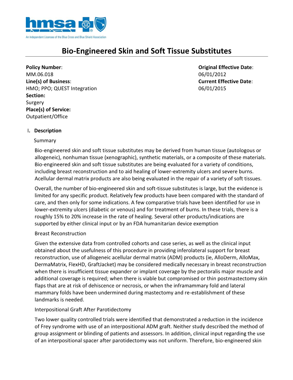 Bio-Engineered Skin and Soft Tissue Substitutes