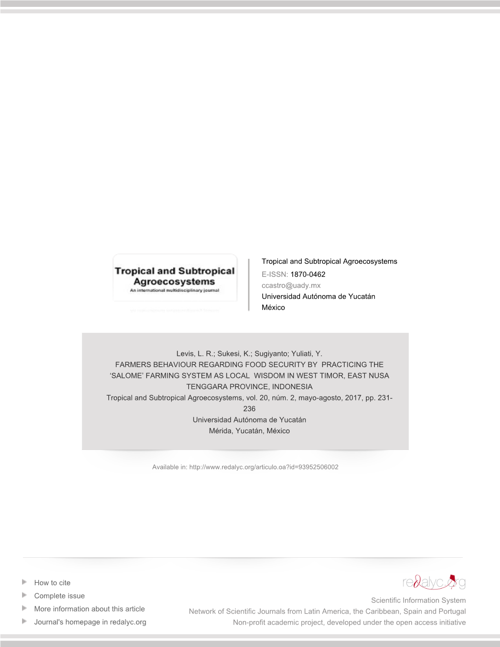 FARMING SYSTEM AS LOCAL WISDOM in WEST TIMOR, EAST NUSA TENGGARA PROVINCE, INDONESIA Tropical and Subtropical Agroecosystems, Vol