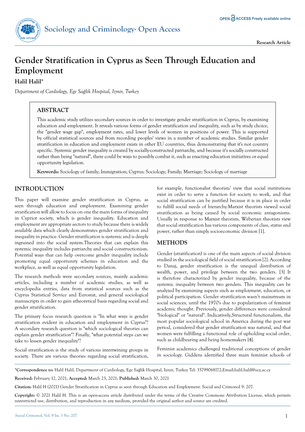 Gender Stratification in Cyprus As Seen Through Education and Employment Halil Halil* Department of Cardiology, Ege Saǧlik Hospital, Izmir, Turkey