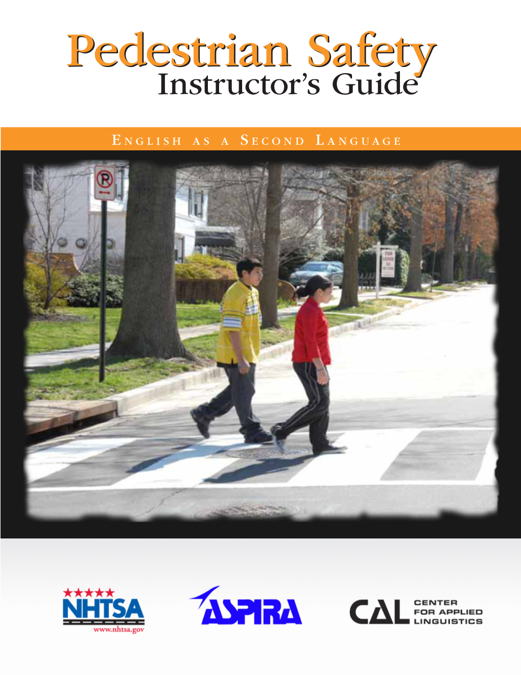 Pedestrian Safetysafety Instructor’S Guide