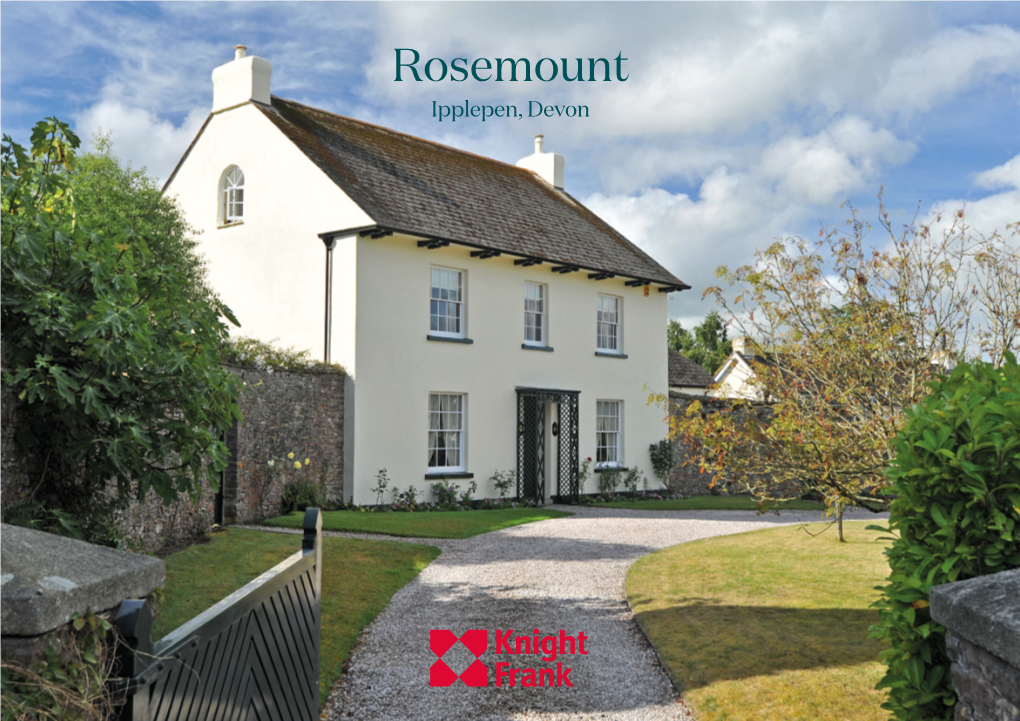 Rosemount Ipplepen, Devon Rosemount Ipplepen, Devon a Wonderful House in the Heart of This Much Sought After Village