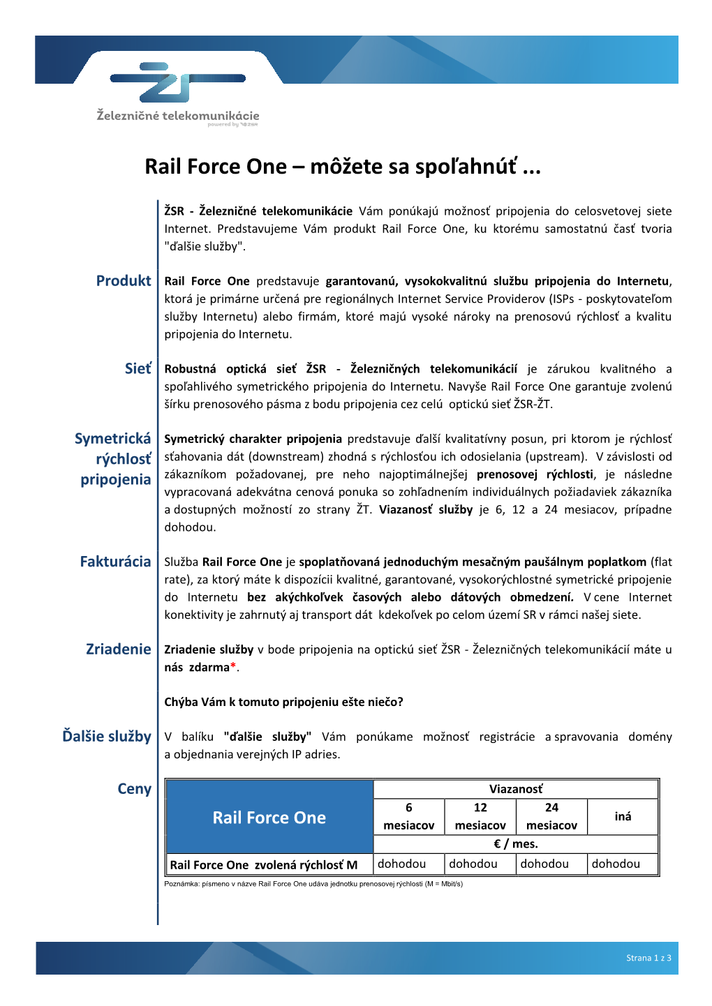 Rail Force One – Môžete Sa Spoľahnúť