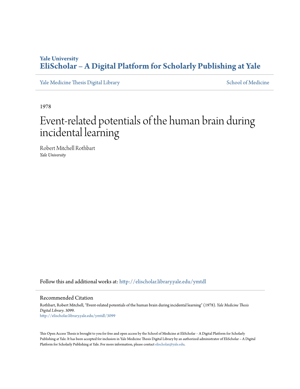 Event-Related Potentials of the Human Brain During Incidental Learning Robert Mitchell Rothbart Yale University
