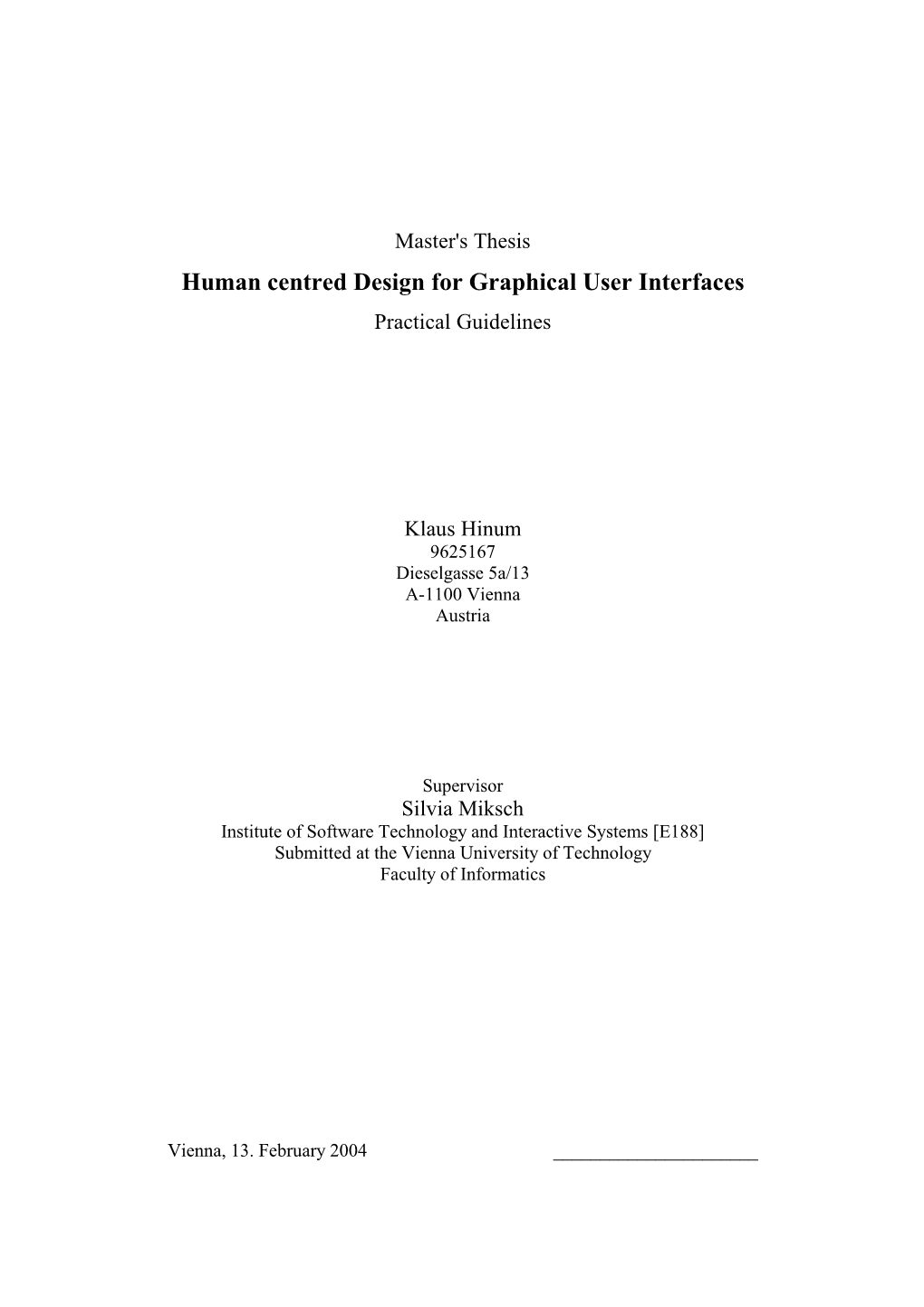 Human Centred Design for Graphical User Interfaces Practical Guidelines