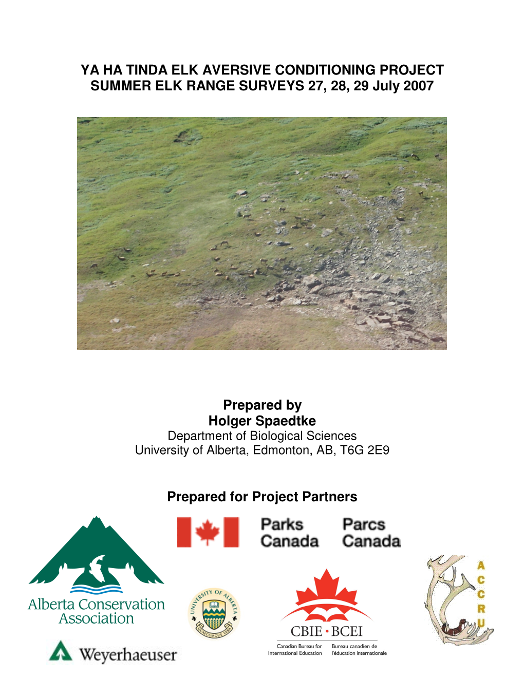 YA HA TINDA ELK AVERSIVE CONDITIONING PROJECT SUMMER ELK RANGE SURVEYS 27, 28, 29 July 2007
