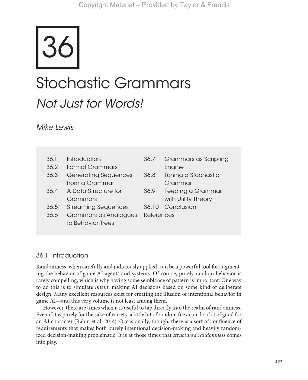 Stochastic Grammars Not Just for Words!