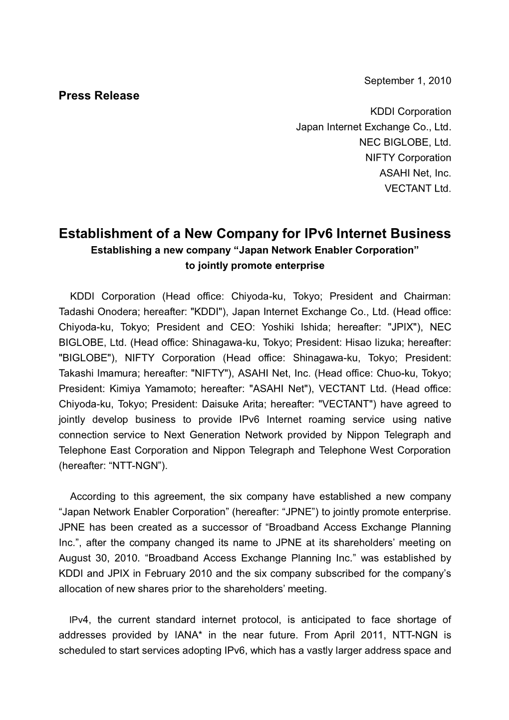 Establishment of a New Company for Ipv6 Internet Business Establishing a New Company “Japan Network Enabler Corporation” to Jointly Promote Enterprise