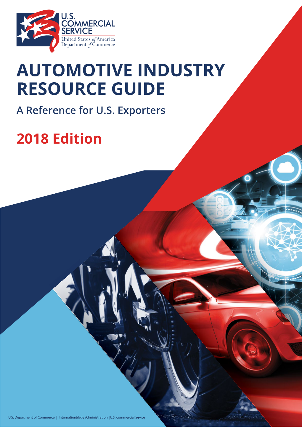 AUTOMOTIVE INDUSTRY RESOURCE GUIDE a Reference for U.S