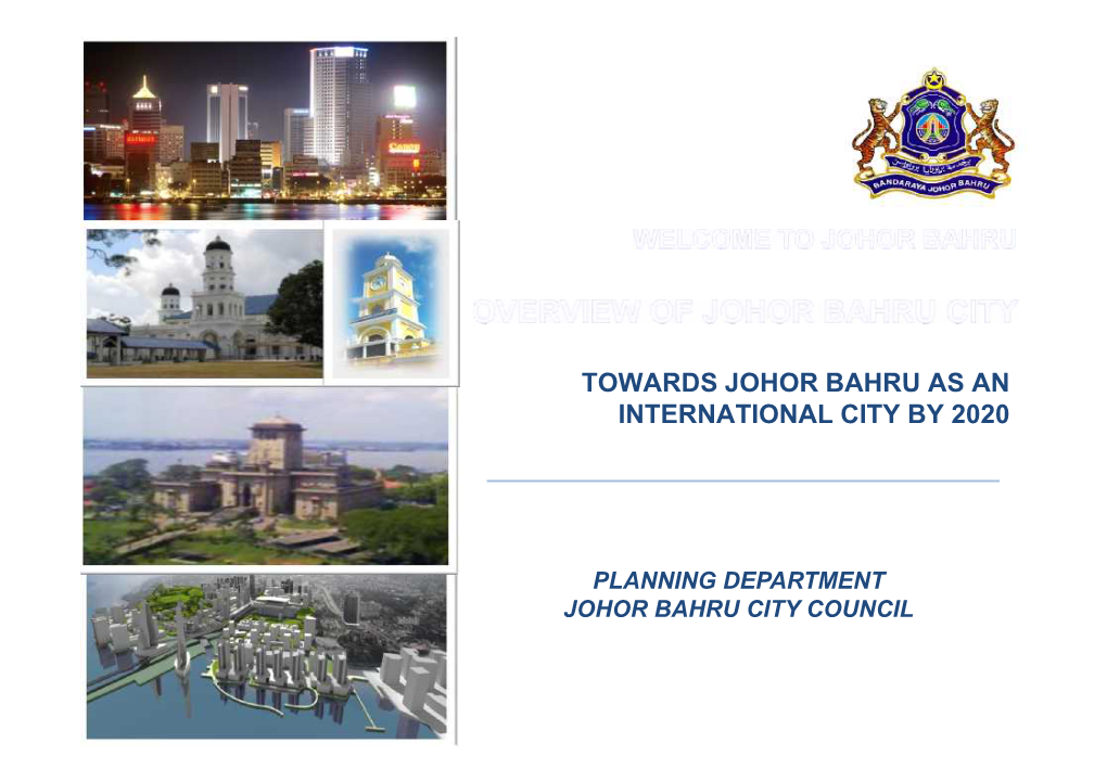 Towards Johor Bahru As an International City by 2020