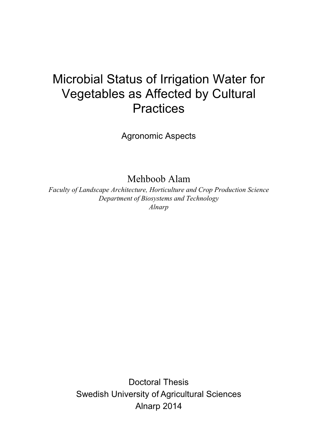 Microbial Status of Irrigation Water for Vegetables As Affected by Cultural Practices