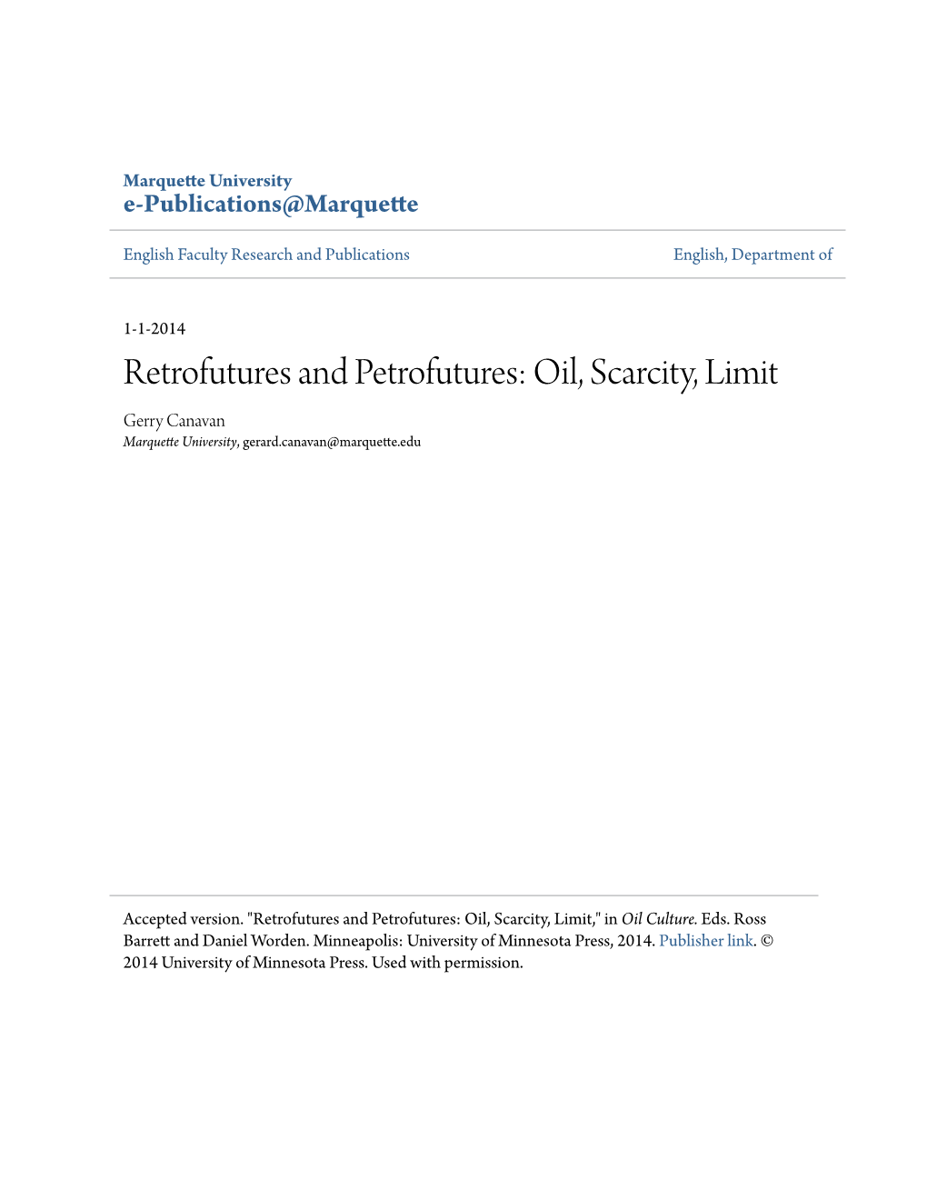 Oil, Scarcity, Limit Gerry Canavan Marquette University, Gerard.Canavan@Marquette.Edu