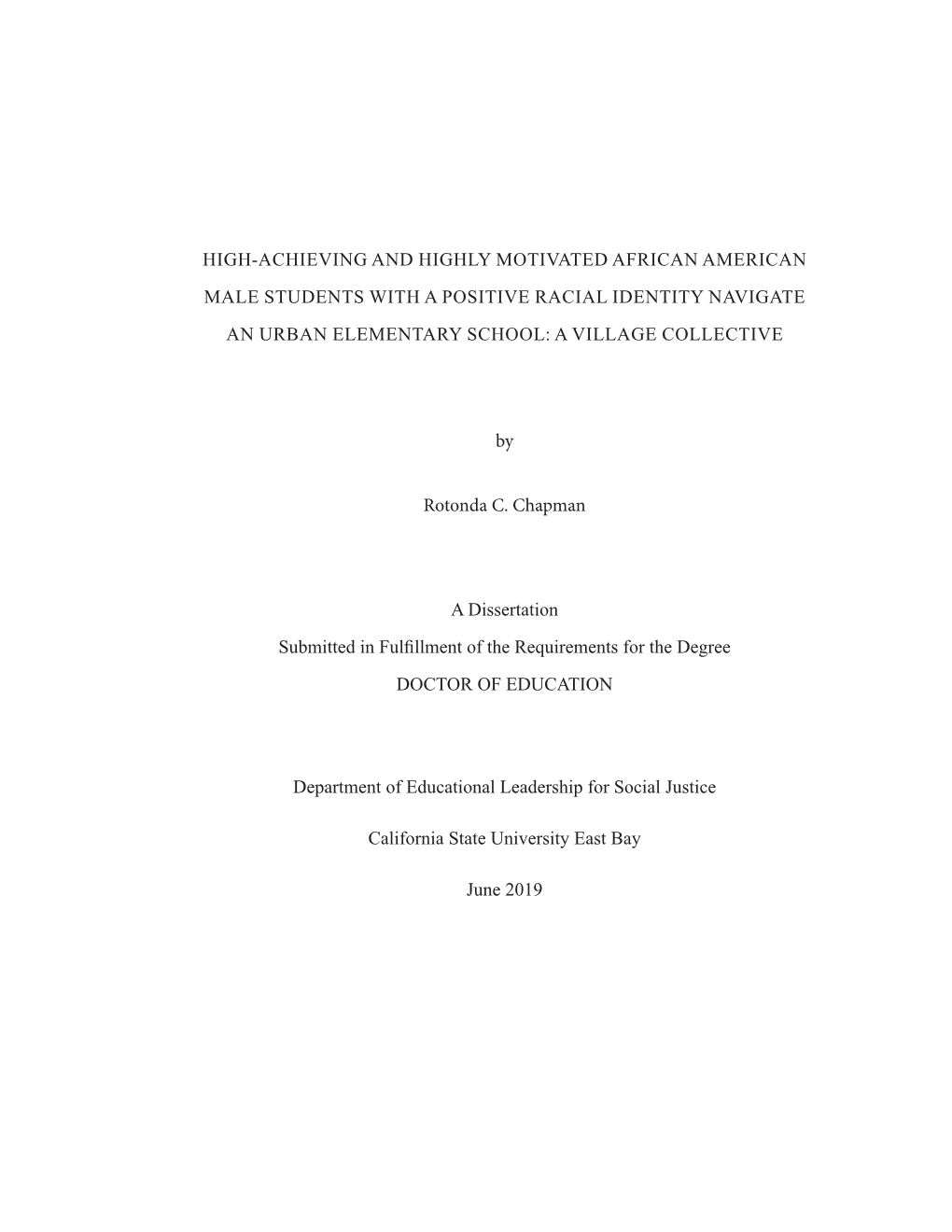 High-Achieving and Highly Motivated African American Male Students with a Positive Racial Identity Navigate an Urban Elementary School: a Village Collective