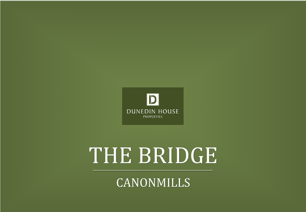 The Bridge Canonmills About the Developer
