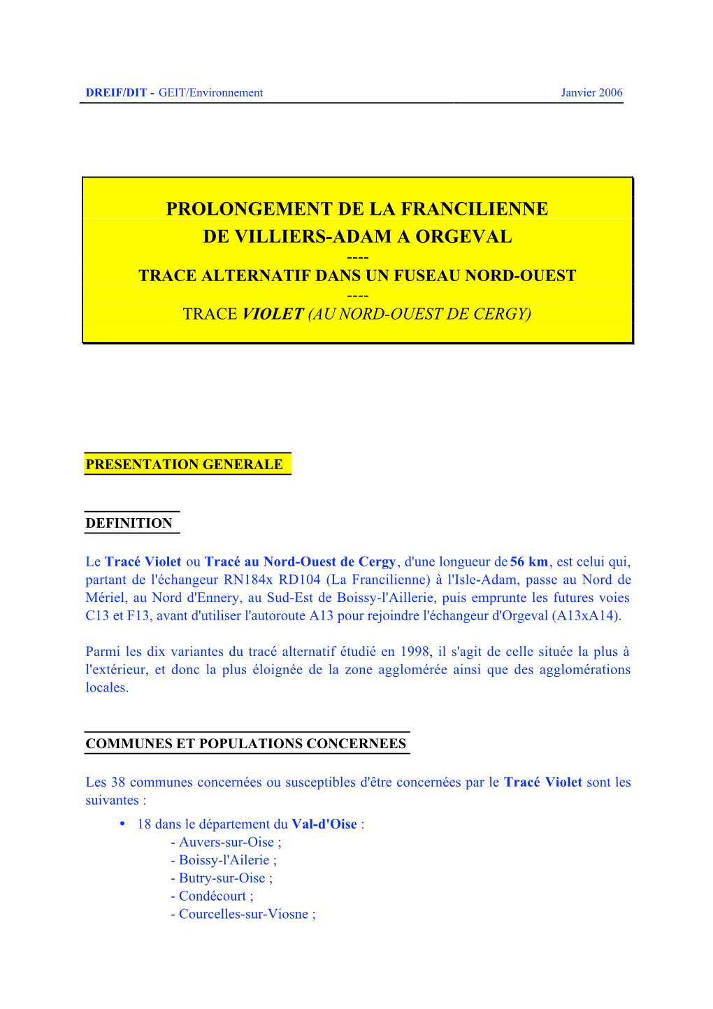 Prolongement De La Francilienne De Villiers-Adam a Orgeval ---- Trace Alternatif Dans Un Fuseau Nord-Ouest ---- Trace Violet (Au Nord-Ouest De Cergy)