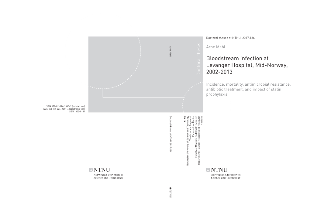 Bloodstream Infection at Levanger Hospital, Mid-Norway, 2002-2013 Doctoral Thesis Doctoral