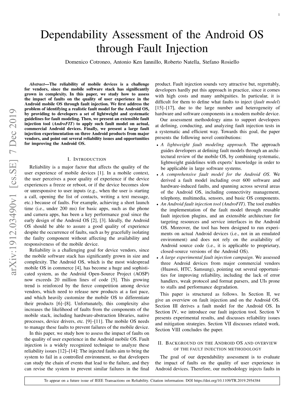 Dependability Assessment of the Android OS Through Fault Injection Domenico Cotroneo, Antonio Ken Iannillo, Roberto Natella, Stefano Rosiello