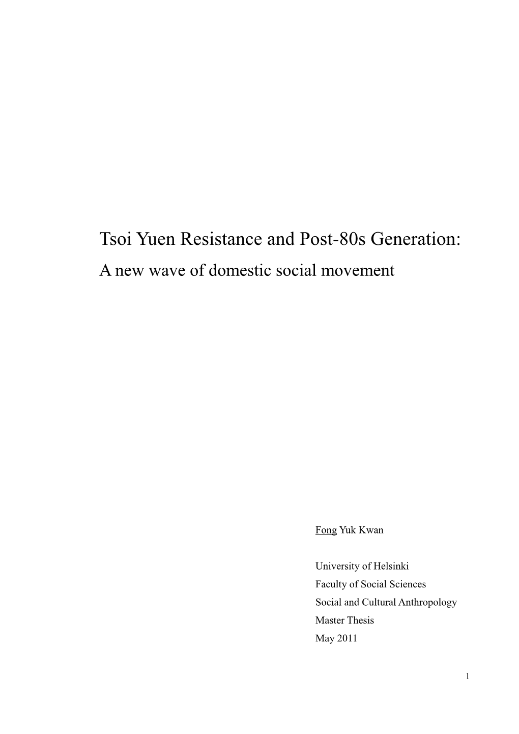 Tsoi Yuen Resistance and Post-80S Generation: a New Wave of Domestic Social Movement