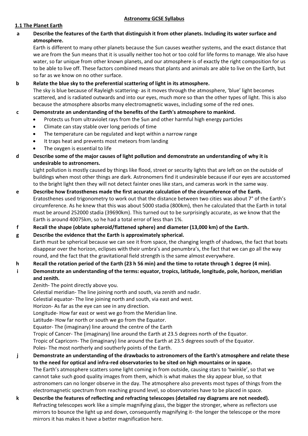 Astronomy GCSE Syllabus 1.1 the Planet Earth a Describe the Features of the Earth That Distinguish It from Other Planets