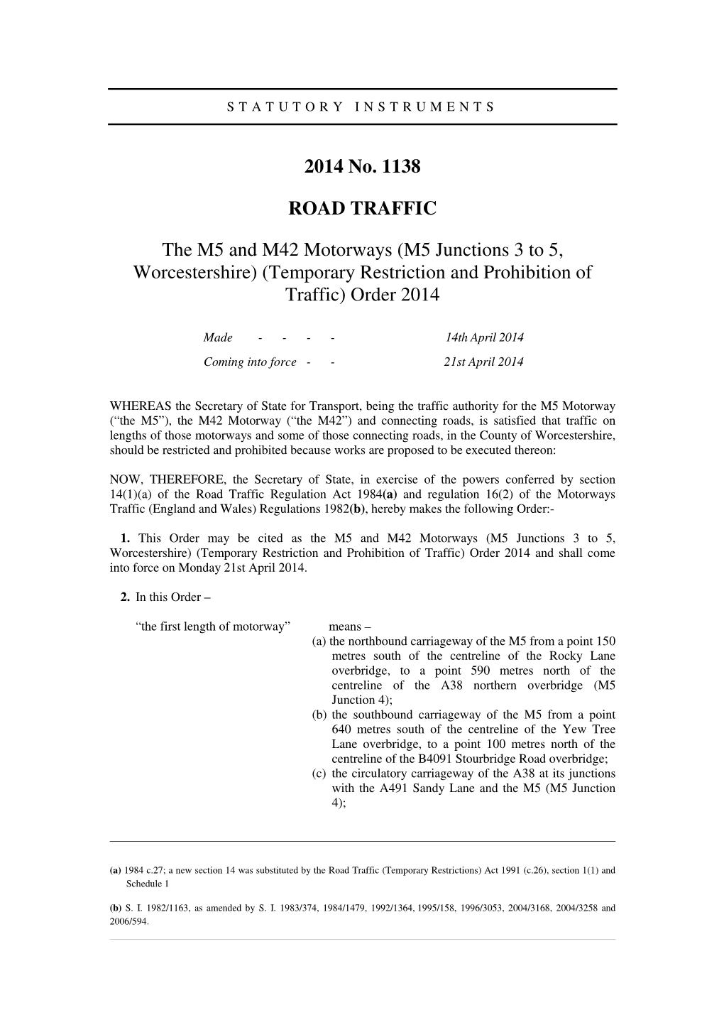 The M5 and M42 Motorways (M5 Junctions 3 to 5, Worcestershire) (Temporary Restriction and Prohibition of Traffic) Order 2014