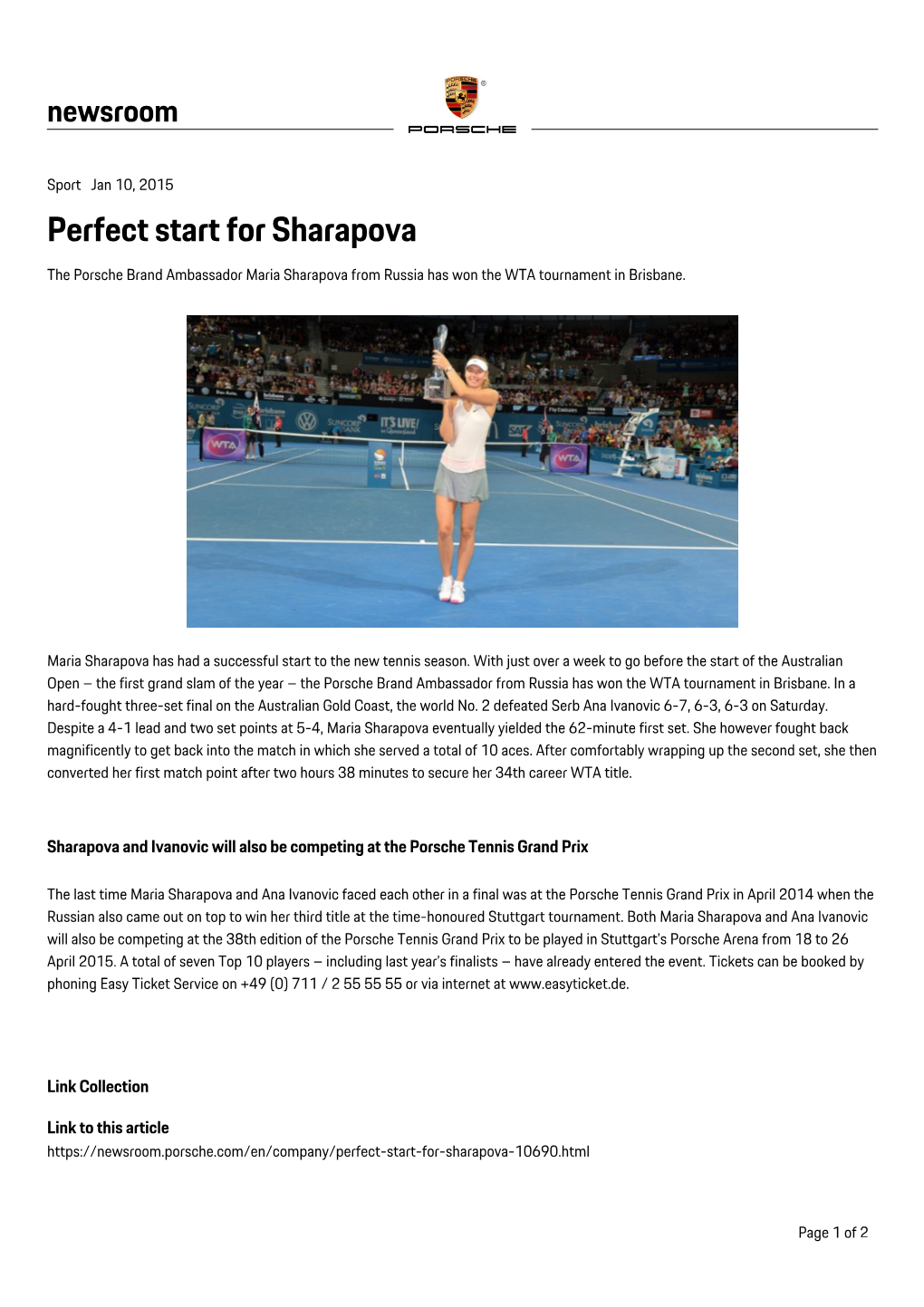 Perfect Start for Sharapova the Porsche Brand Ambassador Maria Sharapova from Russia Has Won the WTA Tournament in Brisbane