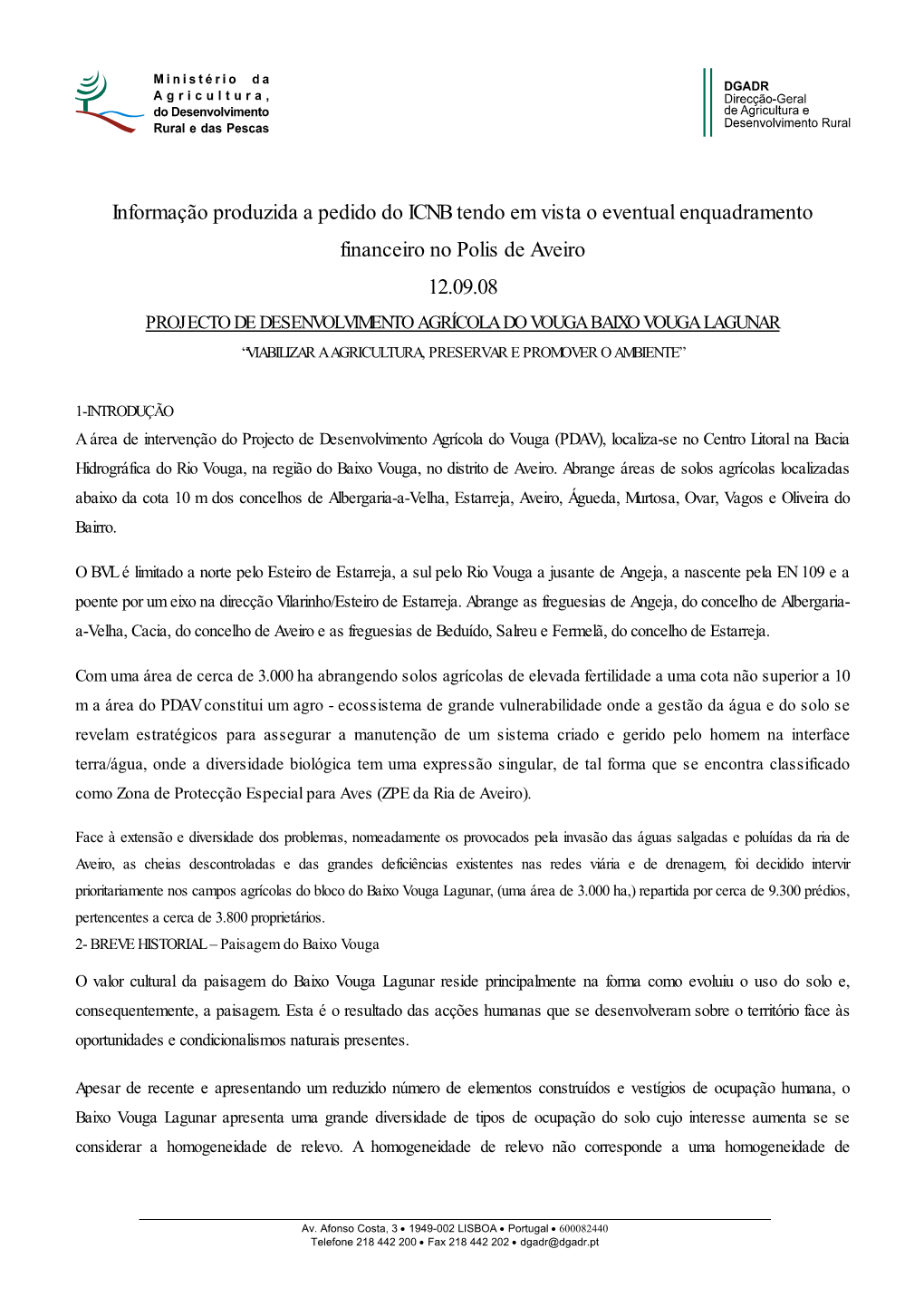 Projecto De Desenvolvimento Agrícola Do Vouga Baixo Vouga Lagunar “Viabilizar a Agricultura, Preservar E Promover O Ambiente”