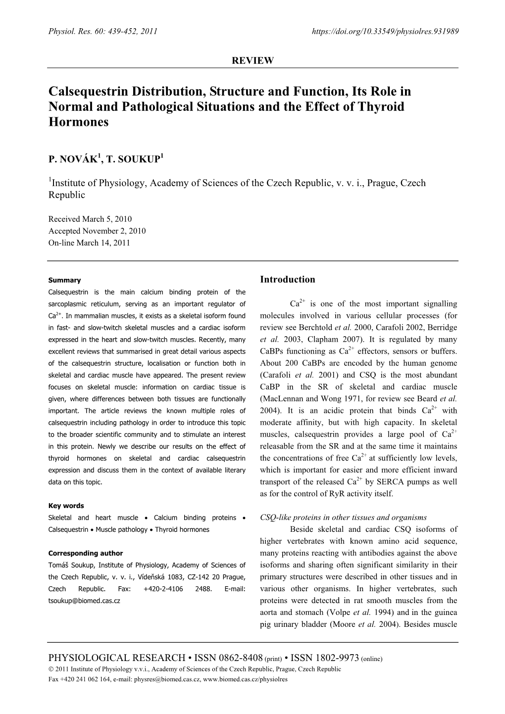 Calsequestrin Distribution, Structure and Function, Its Role in Normal and Pathological Situations and the Effect of Thyroid Hormones