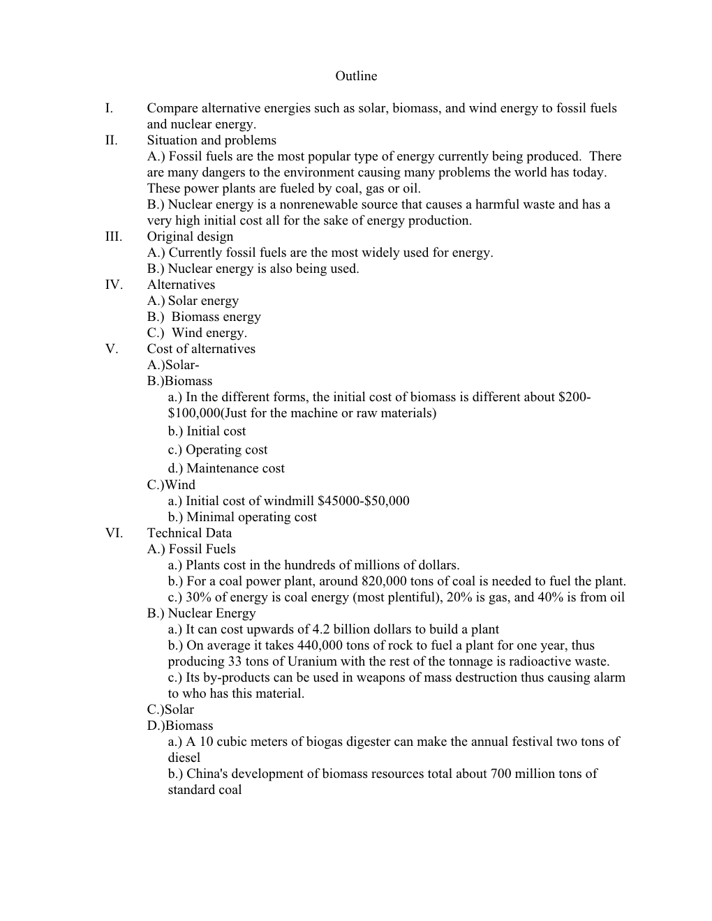 Outline I. Compare Alternative Energies Such As Solar, Biomass